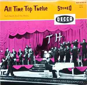 Ted Heath And His Music - All Time Top Twelve