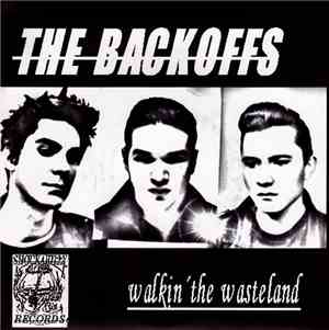 The Backoffs - Walkin' The Wasteland