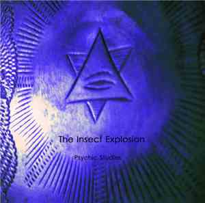 The Insect Explosion - Psychic Studies