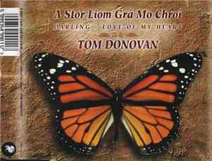 Tom Donovan - A Stor Liom Grá Mo Chroí  Darling - Love Of My Heart