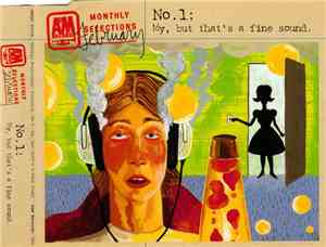 Various - Monthly Selections: February No. 1: My, But That's A Fine Sound