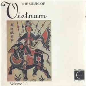 Various - The Music Of Vietnam, Volume 1.1