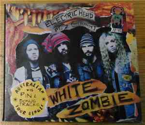 White Zombie - Electric Head Pt. 2 (The Ecstasy) - Australian Tour Single