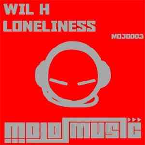 Wil H - Loneliness