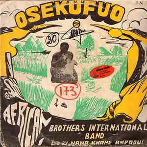 African Brothers International Band - Osekufuo