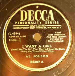 Al Jolson - I Want A Girl (Just Like The Girl That Married Dear Old Dad) / Where the Black Eyed Susans Grow