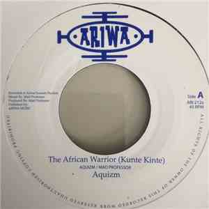 Aquizm / Mad Professor - The African Warrior (Kunte Kinte) / African Warrior Dub