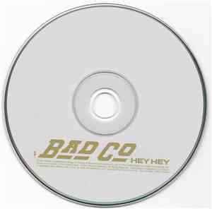 Bad Company  - Hey Hey