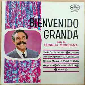 Bienvenido Granda Con La Sonora Mexicana - Con La Sonora Mexicana