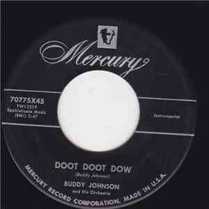 Buddy Johnson And His Orchestra - Doot Doot Dow