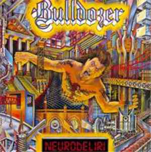 Bulldozer  - Neurodeliri