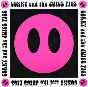 Corky And The Juice Pigs - Corky And The Juice Pigs