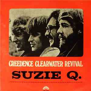 Creedence Clearwater Revival - Suzie Q