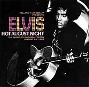 Elvis Presley - Hot August Night