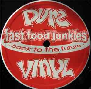 Fast Food Junkies - Back To The Future