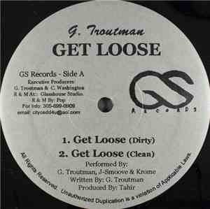G. Troutman - Get Loose / I'm A Hustler