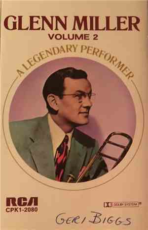 Glenn Miller - A Legendary Performer Volume 2