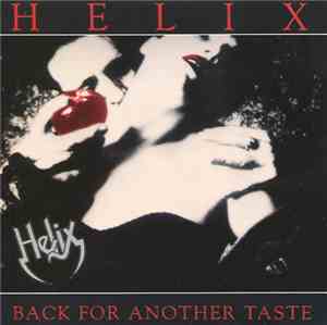 Helix  - Back For Another Taste