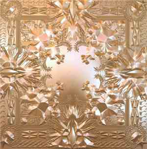 Jay Z & Kanye West - Watch The Throne