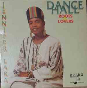Jennifer Lara - Dancehall Roots & Lovers