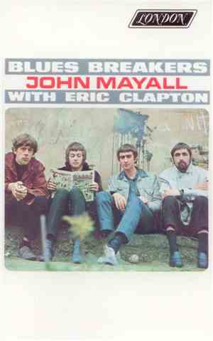John Mayall With Eric Clapton - Blues Breakers