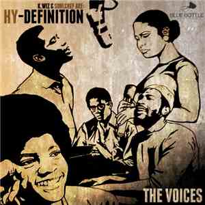 K.Wiz & SoulChef Are: Hy-Definition - The Voices