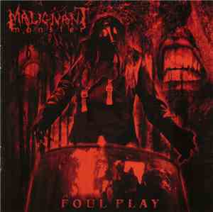 Malignant Monster - Foul Play