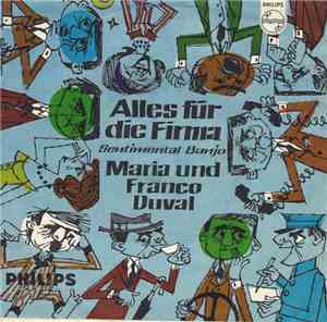 Maria Und Franco Duval - Alles Für Die Firma