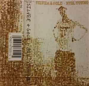 Neil Young - Silver & Gold
