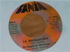 Orchestra Harlow - La Revolución / Tu Cosita Mami