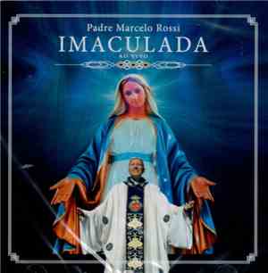 Padre Marcelo Rossi - Imaculada (Ao Vivo)