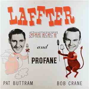 Pat Buttram, Bob Crane - Laffter Sweet And Profane