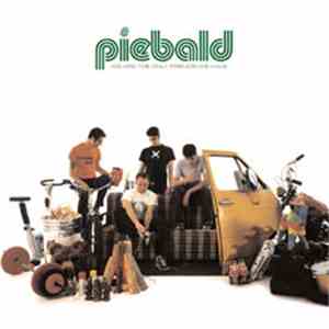 Piebald - We Are The Only Friends We Have