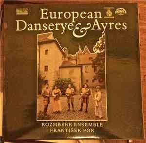 Rožmberská Kapela, František Pok  - European Danserye & Ayres - Gems Of Renaissance Music