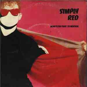 Simply Red - Money's Too Tight  (To Mention)