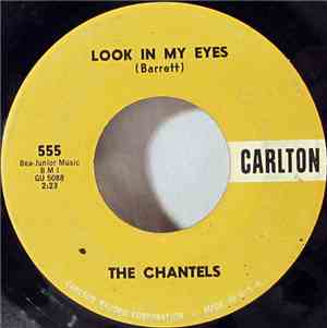 The Chantels - Look In My Eyes / Glad To Be Back