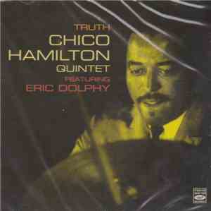The Chico Hamilton Quintet Featuring Eric Dolphy - Truth