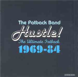 The Fatback Band - Hustle! The Ultimate Fatback 1969-84