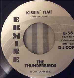 The Thunderbirds  - Kissin' Time / Crater Soda