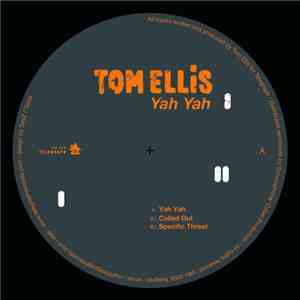 Tom Ellis - Yah Yah