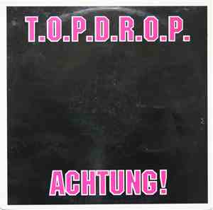 T.O.P.D.R.O.P. - Achtung!