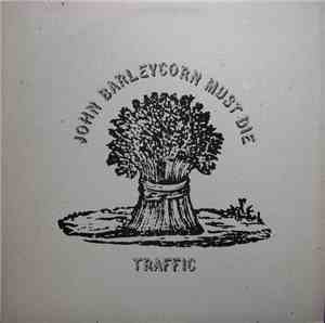 Traffic - John Barleycorn Must Die