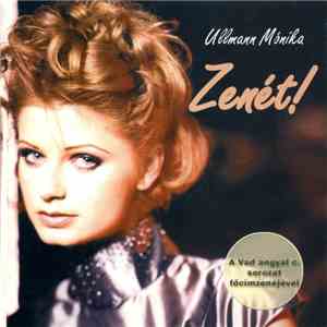 Ullmann Mónika - Zenét!