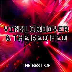 Vinylgroover & The Red Hed - The Best Of