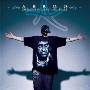 Abroo - Zwischen Liebe Und Hass