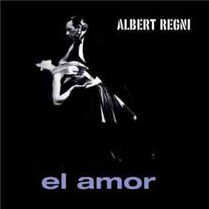 Albert Regni - El Amor
