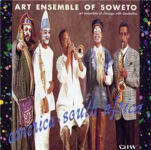 Art Ensemble Of Chicago With Amabutho - Art Ensemble Of Soweto: America - South Africa