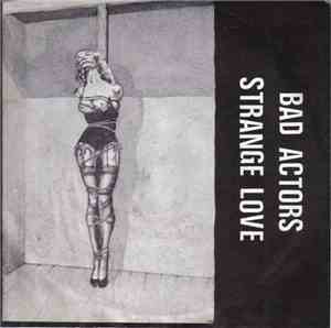 Bad Actors - Strange Love