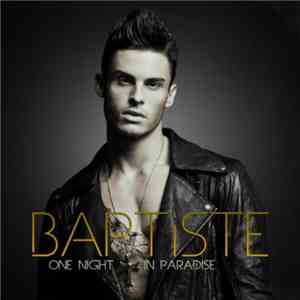 Baptiste Giabiconi - One Night In Paradise