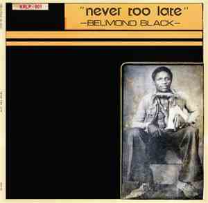 Belmond Black - Never Too Late